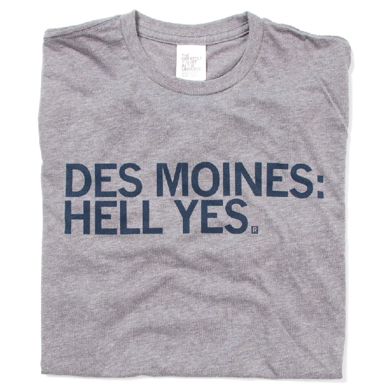 Des Moines: Hell Yes